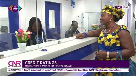 Credit Ratings Fitch Affirms Ghana At Restriction Default Cnr