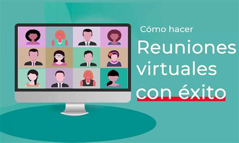 Reuniones Virtuales Gerencia Inteligente Claves Xito Iccsi