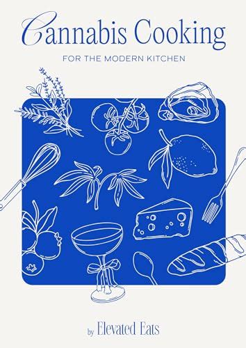 Cannabis Cooking For The Modern Kitchen By Olivia Mariani Goodreads