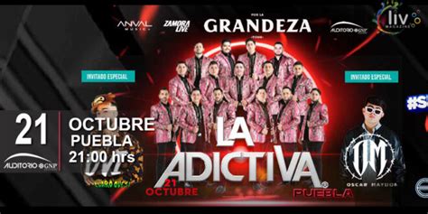 La Adictiva En Puebla De Octubre Auditorio Gnp Liv Magazine Mx