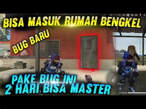 Bug Free Fire Terbaru Masuk Rumah Bengkel Auto Master Dalam Hari