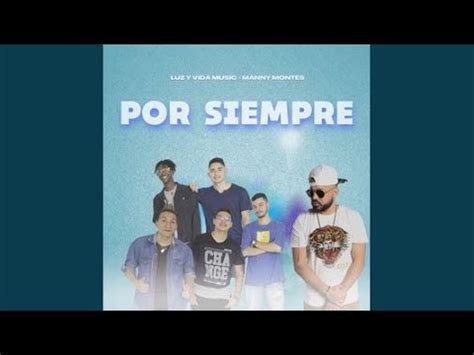 Por Siempre Feat Luz Y Vida Music Youtube