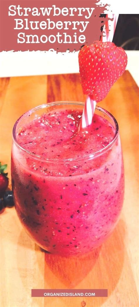 Strawberry Blueberry Smoothie Recipe Organized Island