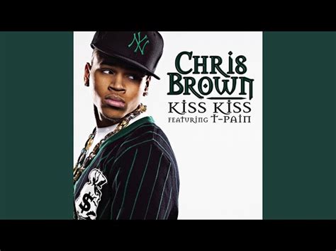 Kiss Kiss Chris Brown