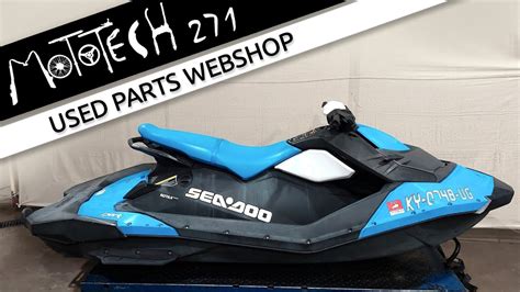 Unveiling The 2016 Sea Doo Spark 900 Ho Ace Jetski Used Parts For Sale Mototech271 Youtube