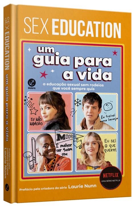 Sex Education Um Guia Para A Vida Grupo Editorial Record