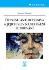 Deprese antidepresiva a jejich vliv na sexuální fungování Radovan