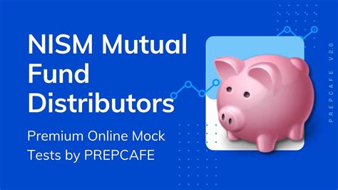 14 Best Nism Mutual Fund Distributors Mock Tests Prepcafe Academy