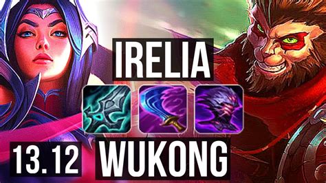 Irelia Vs Wukong Top 6 Solo Kills 911 14m Mastery 400 Games