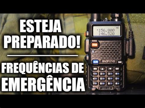 Busca E Resgate Frequ Ncias De Emerg Ncia Para Radio Baofeng Uv R