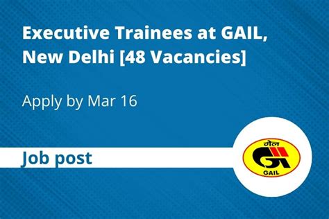 Job Post Executive Trainees At Gail New Delhi Vacancies Apply