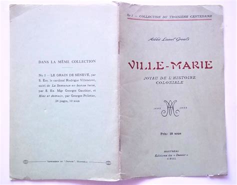 Ville Marie Joyau De L Histoire Coloniale 1642 1942 No 1 Collection