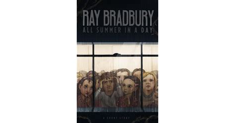 All Summer In A Day By Ray Bradbury