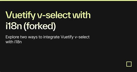 Vuetify V Select With I N Forked Codesandbox