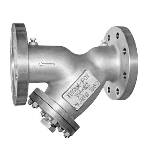 Titan YS 62 SS Y Strainer Wye Type Stainless Steel Strainer Flanged