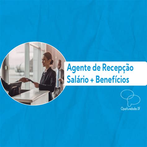 Agente De Recepção Acolhedor - 9