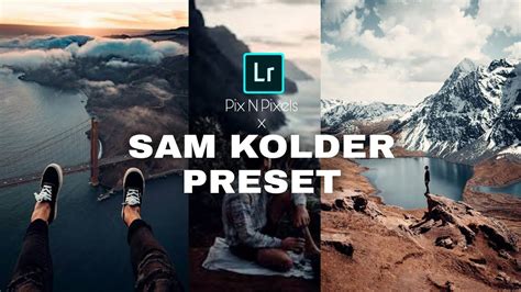 Lightroom Mobile Presets Sam Kolder Presets Free Lightroom Presets