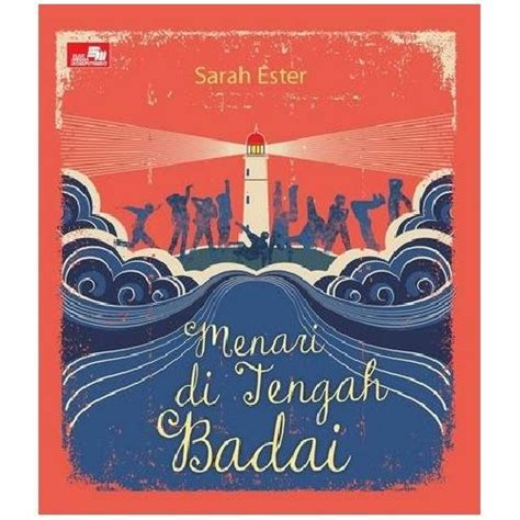 Jual Buku Menari Di Tengah Badai Oleh Sarah Ester Original Shopee Indonesia