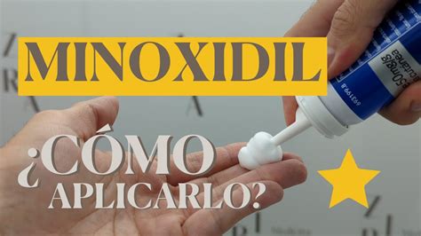 La Mejor Forma De Aplicar El Minoxidil Youtube