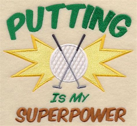 Putting Is My Superpower Design H7200 From Emblibrary