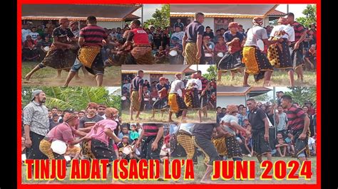 Pertandingan Tinju Adat Sagi Soa Daerah Loa Juni 2024 Full Fight