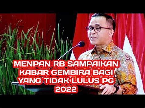 Kemenpan Rb Umumkan Kabar Gembira Bagi Yang Tidak Lulus Pg Di Tahun