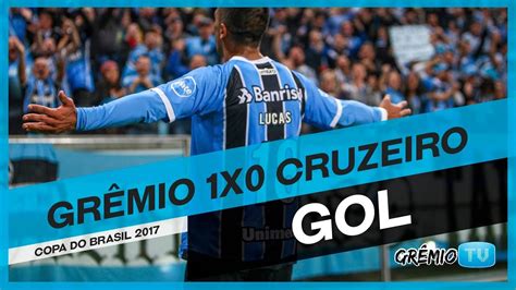 Gol Gr Mio X Cruzeiro Copa Do Brasil L Gr Miotv Youtube