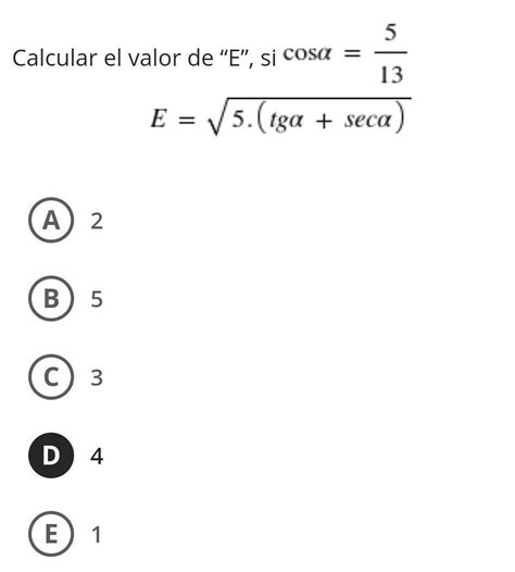 Calcular el valor de E si cos alfa espacio igual espacio fracción 5