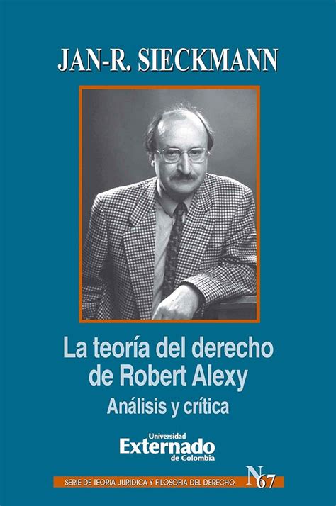 La Teor A Del Derecho De Robert Alexy Books Amazon Ca