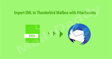 Import Eml To Thunderbird Mailbox With Attachments