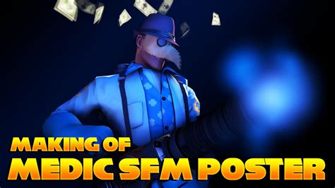 Tf2 Making Of Medic Sfm Poster Youtube