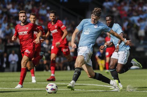 El Osasuna Devuelve Al Celta De Rafa Ben Tez A La Realidad Andaluc A