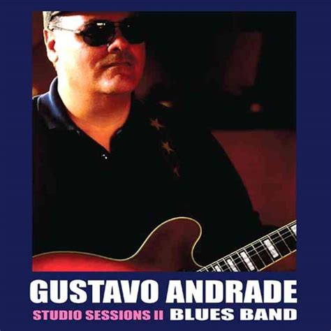 Gustavo Andrade Lança Dois álbuns De Blues