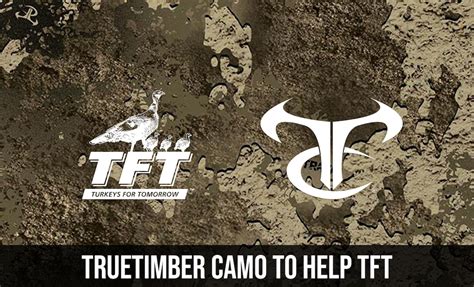 Truetimber Camo To Help Turkeys For Tomorrow Partnership Turkeys