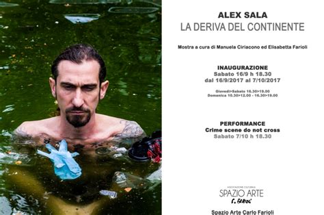 La Deriva Del Continente Alex Sala 16 Settembre Spazio Arte Farioli