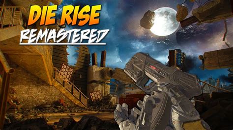 Die Rise Remastered Early Look A Black Ops 3 Zombies Map Youtube