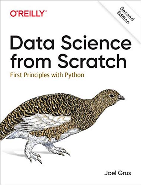 Data Science From Scratch First Principles With Python Joel Grus