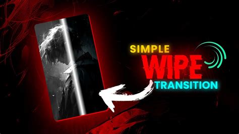 Wipe Transition Tutorial Alight Motion Youtube