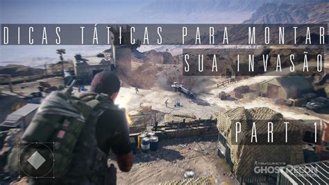 Dicas T Ticas Para Jogar Tom Clancy S Ghost Recon Wildlands Youtube