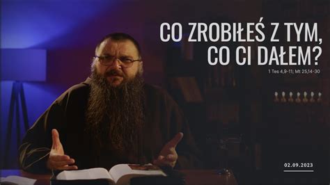 02 09 2023 Co zrobiłeś z tym co ci dałem YouTube