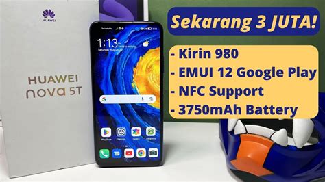 Huawei Nova 5t Resmi Unboxing Di Tahun 2022 Harganya Gak Turun Turun