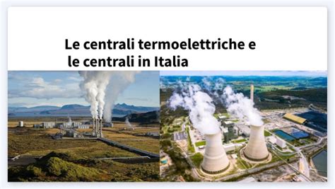 Presentazione Centrali Termoelettriche