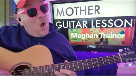 How To Play Mother Meghan Trainor Guitar Tutorial Beginner Lesson Youtube