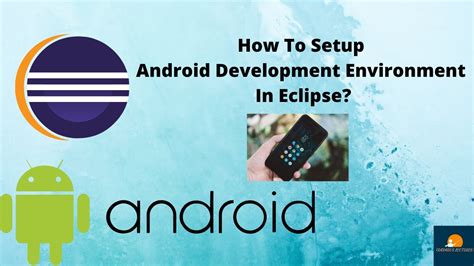 How To Setup Android Development Environment In Eclipse Youtube