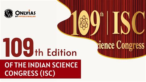 109th Edition Of The Indian Science Congress ISC PWOnlyIAS