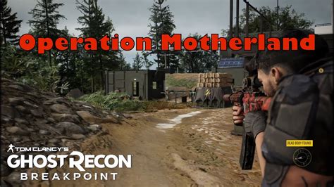 Ghost Recon Breakpoint Operation Motherland Youtube