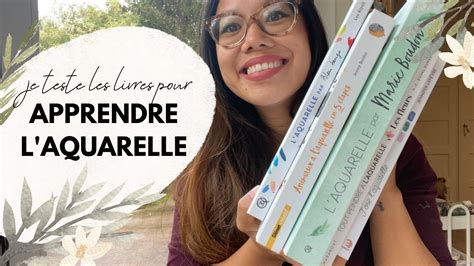 Les Meilleurs Livres Pour Commencer L Aquarelle Youtube