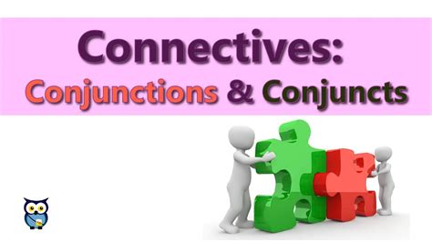 Connectives: Conjunctions and Conjuncts - YouTube