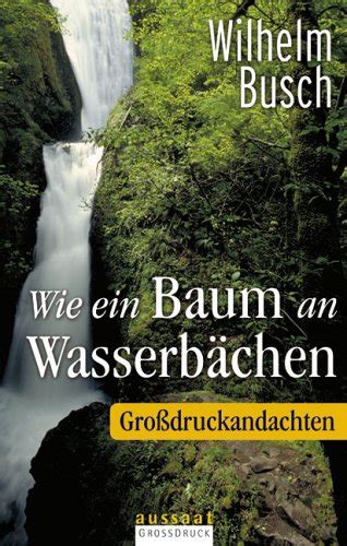 Wie Ein Baum An Wasserb Chen Gro Druckandachten De Wilhelm Busch