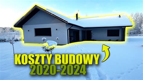 KONIEC BUDOWY DOMU Podsumowanie kosztów budowy 2020 2024 Kosztorys